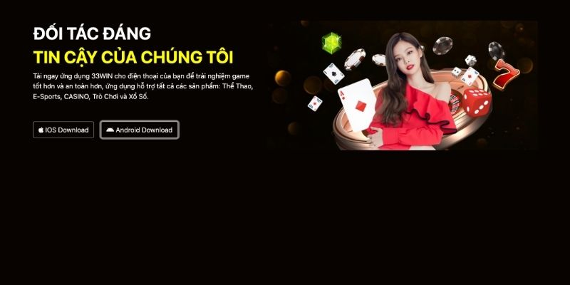 Hướng dẫn tải app 33win trên IOS và Android cho hội viên